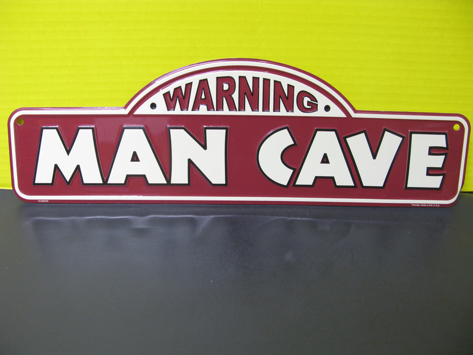 "Warning Man Cave" Sign