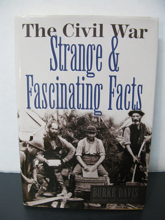 The Civil War-Strange and Fascinating Facts Book