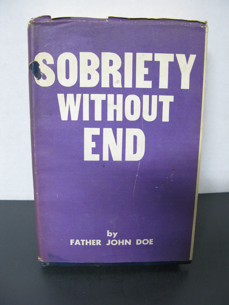 Sobriety Without End by Father John Doe