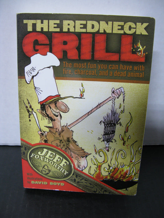 The Redneck Grill Book
