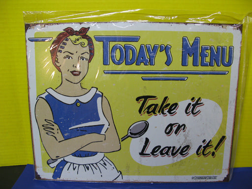 "Today's Menu Take it or Leave it" Sign