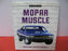 Mopar Muscle by Robert Genat and David Newhardt