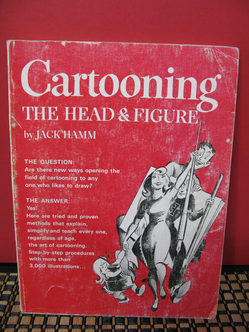 Cartooning The Head & Figure by Jack Hamm