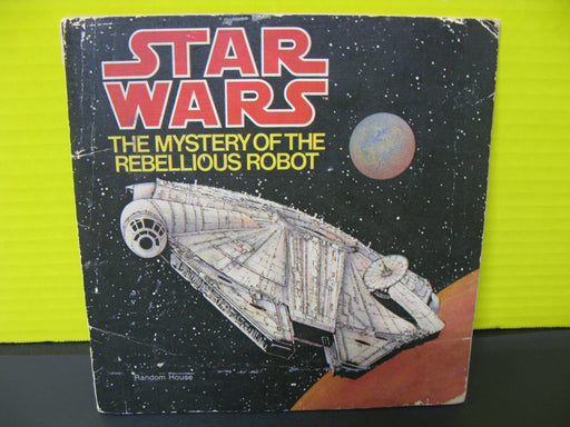 Star Wars - The Mystery of the Rebellious Robot Book
